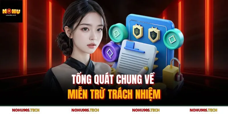 Tổng quát chung về miễn trừ trách nhiệm